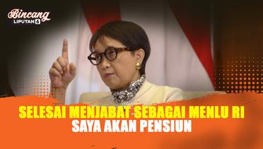 Retno Marsudi: Saat Ini 41 Persen Diplomat Indonesia adalah Perempuan | Bincang Liputan6