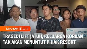 Keluarga dari Lima Korban Lift Jatuh Menerima Santunan Dana, Tak Akan Menuntut Pihak Resort | Liputan 6