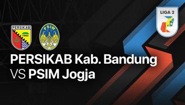 Full Match - Persikab Kab. Bandung vs PSIM Jogja | Liga 2 2022/2023
