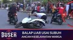 FULL: Balap Liar Usai Sahur di Hari Pertama Puasa, Bikin Resah! | Buser