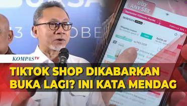 Jawaban Mendag Zulkifli Hasan Terkait TikTok Shop Dikabarkan akan Buka Kembali