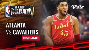 Atlanta Hawks vs Cleveland Cavaliers - Highlights | NBA In-Season Tournament 2023