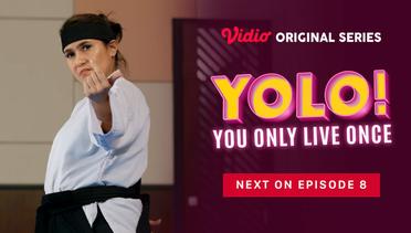 YOLO - Vidio Original Series | Next On Episode 8