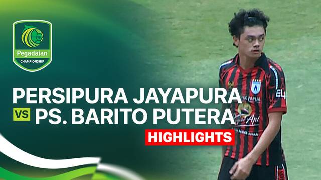 Persipura Jayapura vs PS. Barito Putera - Highlight | Pegadaian Championship 2025/26