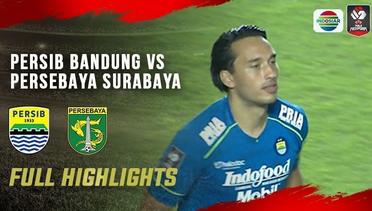 Full Highlights - Persib Bandung vs Persebaya Surabaya | Piala Menpora 2021
