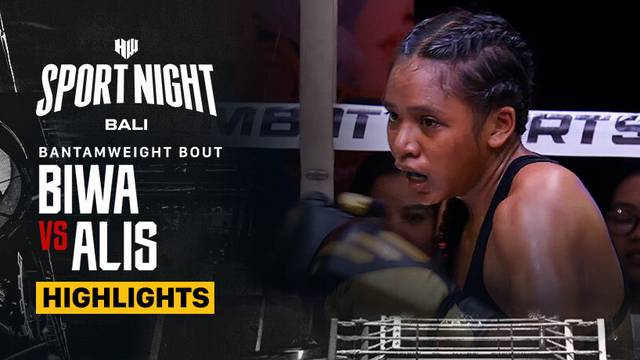 Biwa vs Alis - Highlights | Bantamweight | HW Sport Night Bali