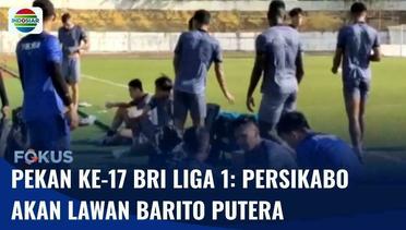 Jelang Laga Pekan ke-17 BRI Liga 1: Persikabo akan Hadapi lawan Tangguh Tim Barito Putera | Fokus