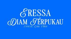 ERESSA - DIAM TERPUKAU (OFFICIAL LYRIC VIDEO)