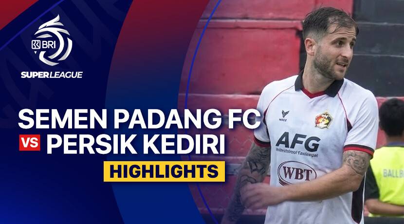 Semen Padang FC vs PERSIK Kediri