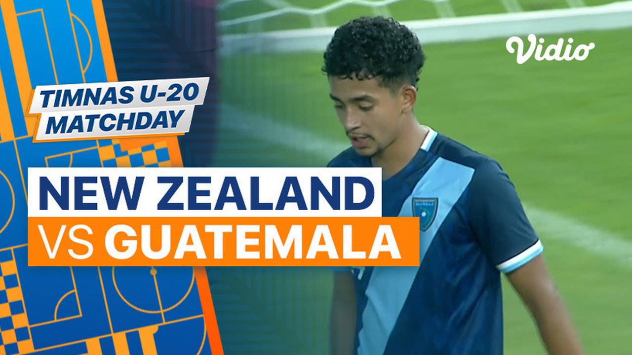 Mini Match New Zealand vs Guatemala Timnas U20 Matchday 2023 Vidio