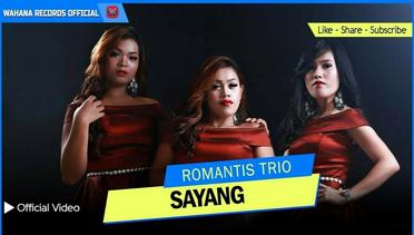 Romantis Trio - Sayang (Official Music Video)