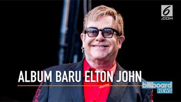 Elton John Gandeng Sederet Musisi Dunia di Album Terbaru