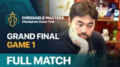Full Match | Grand Final: Fabiano Caruana vs Hikaru Nakamura - Game 1 | Champions Chess Tour 2022/23
