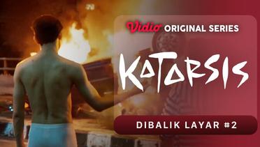 Dibalik Layar Katarsis - Vidio Original Series #2