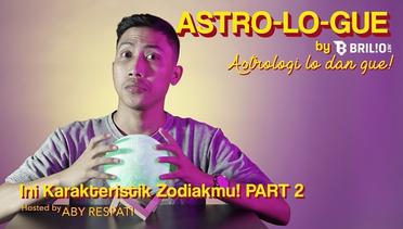 Astro-Lo-Gue Ep. 3 - Karakteristik Gemini Virgo Libra Sagitarius Aquarius dan Pisces (Part 2)