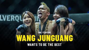 Wang Junguang Wants To Be The Best - ONE Feature