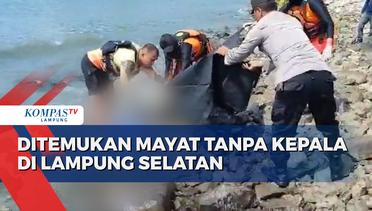 Heboh! Warga Temukan 2 Mayat Tanpa Kepala di Lampung Selatan