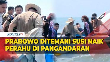 Momen Prabowo Ditemani Susi Pudjiastuti Naik Perahu Nelayan saat Berkunjung ke Pangandaran