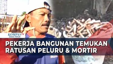 Temukan Ratusan Peluru & Sebuah Mortir saat Gali Tanah, Pekerja Bangungan di Madiun Lapor Polisi!