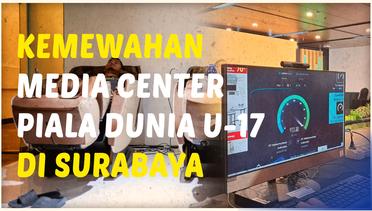 Intip Kemewahan Fasilitas Media Center Piala Dunia U-17 2023 di Surabaya yang Manjakan Awak Media