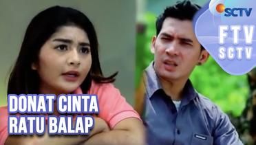 FTV SCTV Ridho Ilahi & Debi Sagita - Donat Cinta Ratu Balap