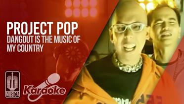 Project Pop - Dangdut Is The Music Of My Country (Official Karaoke Video)