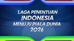 Fifa World Cup 2026 Qualifiers, Indonesia VS Philippines, Segera!