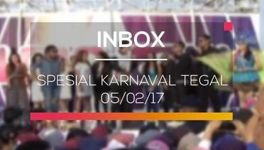 Inbox - Spesial Karnaval Tegal 05/02/17