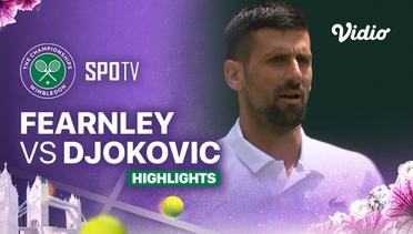 J. Fearnley (GBR) vs N. Djokovic (SRB) - Highlights | Wimbledon 2024 - Gentlemen's Singles