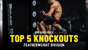 Top 5 Knockouts | Featherweight Division | ONE Highlights