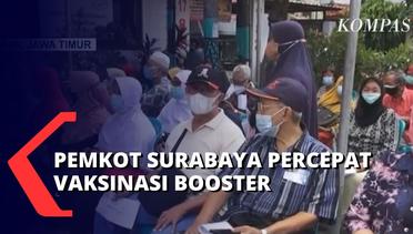 Buntut Aturan Baru Wajib Booster, Pemkot Surabaya Gencarkan Vaksinasi Booster Bagi Warga Surabaya