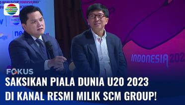 SCM Pegang Hak Siar Piala Dunia U20 2023 | Fokus Update