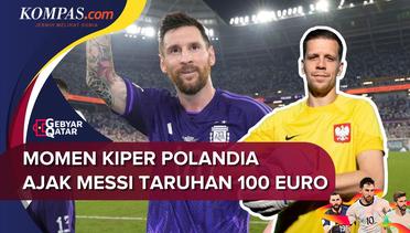 Kiper Polandia Ajak Lionel Messi Taruhan 100 Euro
