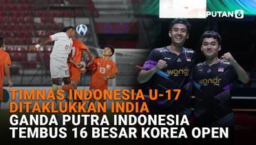 Timnas Indonesia U-17 Ditaklukkan India, Ganda Putra Indonesia Tembus 16 Besar Korea Open