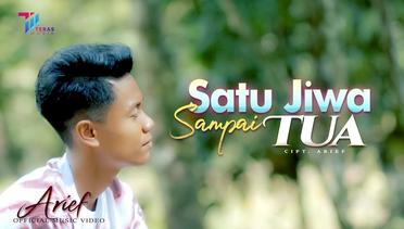 ARIEF - SATU JIWA SAMPAI TUA (Official Music Video)