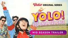 YOLO - Vidio Original Series | Mid Season Trailer