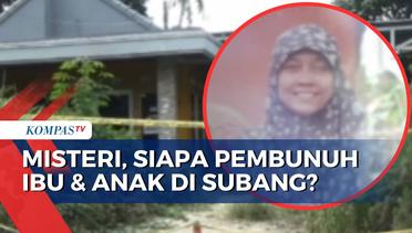 2 Tahun Berlalu, Misteri Pembunuhan Ibu dan Anak di Subang Masih Belum Terungkap! Apa Kendalanya?