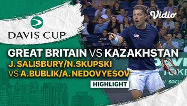 Highlights | Grup D: Great Britain vs Kazakhstan | J. Salisbury/N.Skupski vs A.Bublik/A. Nedovyesov | Davis Cup 2022