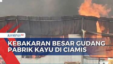 Api Hanguskan Gudang Pabrik Kayu di Ciamis, Karyawan Panik Berhamburan