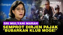 Perintah Sri Mulyani ke Dirjen Suryo Bubarkan Klub Pecinta Moge Pegawai Pajak!