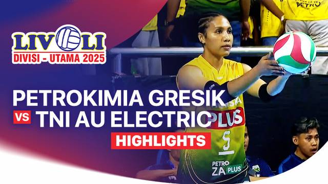 Grand Final Putri: Petrokimia Gresik Pupuk Indonesia vs TNI AU Electric - Highlight | Livoli Divisi Utama 2025
