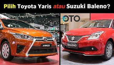 Pilih Suzuki Baleno atau Toyota Yaris I OTO.com