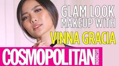 Glam Look Makeup Tutorial With Vinna Gracia | Cosmopolitan Indonesia