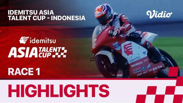 Idemitsu Asia Talent Cup 2024 Round 3 Pertamina Mandalika Circuit - Race 1 - Highlights | Asia Talent Cup