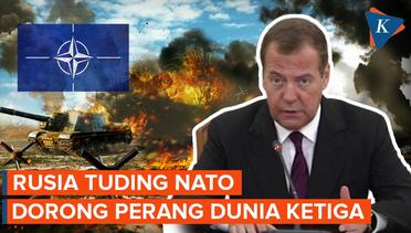 Dmitry Medvedev Tuding NATO Dorong Rusia Menuju Perang Dunia Ketiga