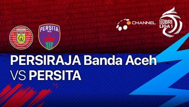 Full Match - Persiraja Banda Aceh vs Persita | BRI Liga 1 2021/2022