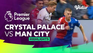 Crystal Palace vs Man City - Highlights | Premier League 23/24