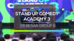 Stand Up Comedy Academy 3 - 28 Besar Group 6
