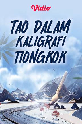 Teater Mandarin -  Tao dalam Kaligrafi Tiongkok