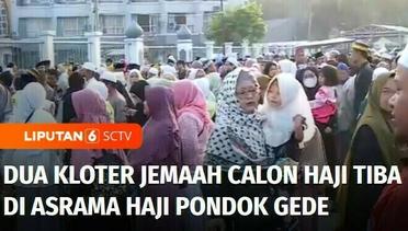 Live Report: Dua Kloter Jemaah Calon Haji Tiba di Asrama Haji Pondok Gede | Liputan 6